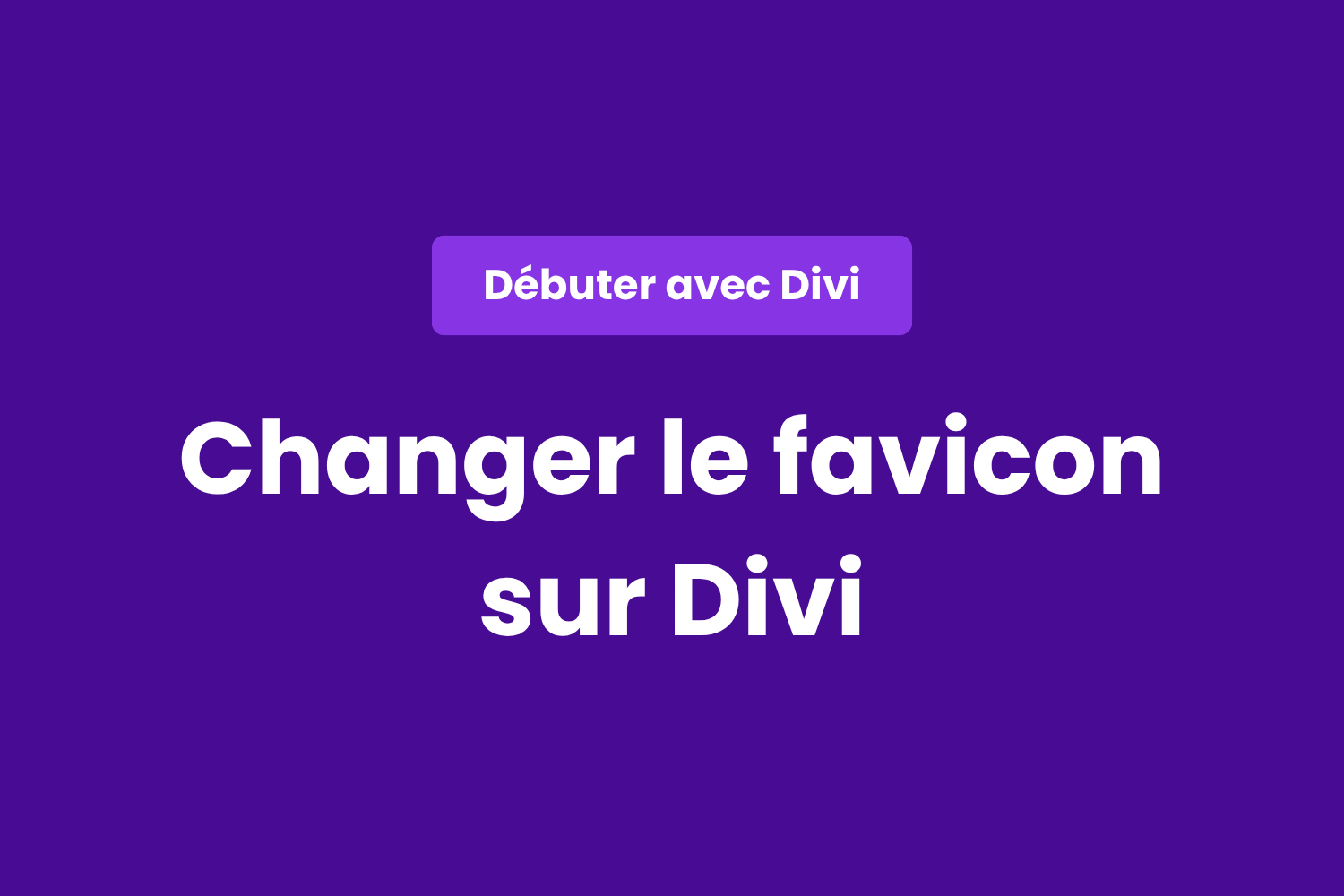Changer le favicon de son site avec Divi