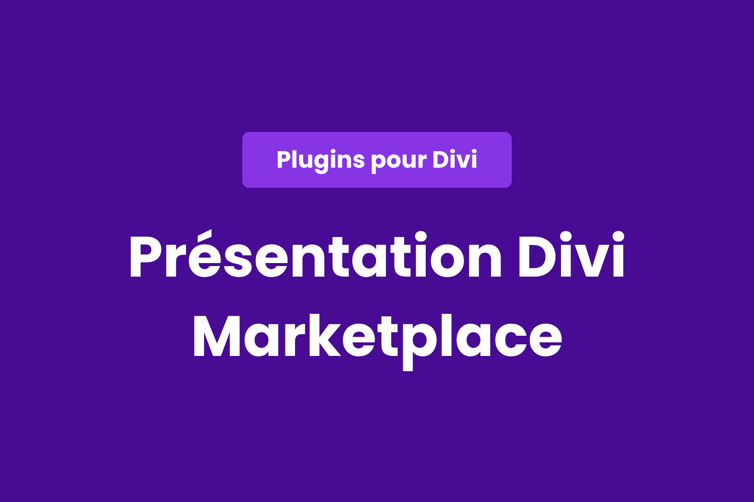 Présentation de Divi Marketplace pour trouver des ressources compatibles avec son site